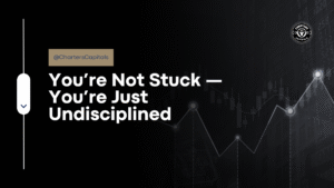You’re Not Stuck — You’re Just Undisciplined