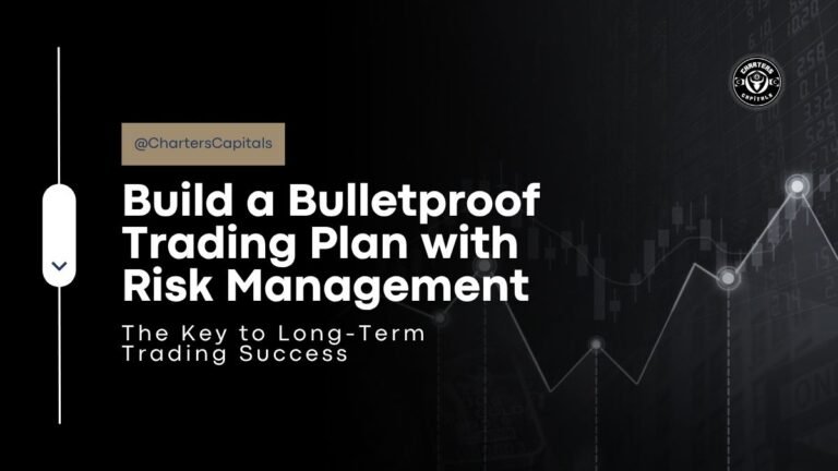 Build a Bulletproof Trading Plan with Risk Management