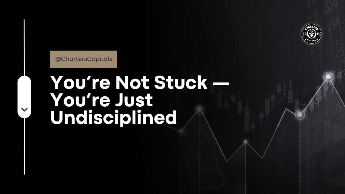 You’re Not Stuck — You’re Just Undisciplined